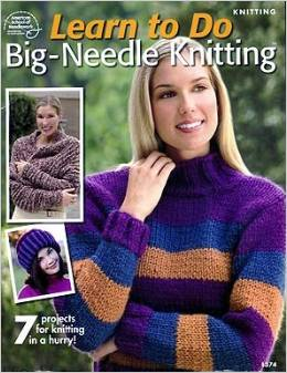 Learn to Do Big Needle Knitting