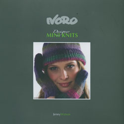 Noro Designer Mini Knits Book  1 by Jenny Watson